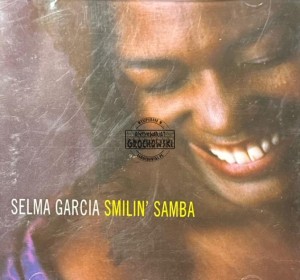 Salma Garcia - Smilin' Samba CD