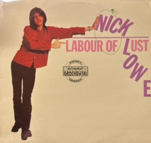 Nick Lowe – Labour Of Lust LP
