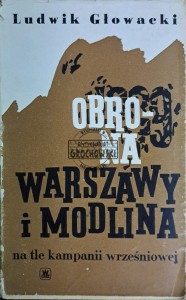 Obrona Warszawy i Modlina. Na tle kampanii wrześniowej