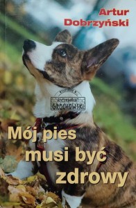 Mój pies musi być zdrowy