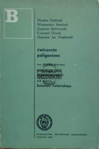 Ćwiczenia poligonowe. Tom IV. Technologia robót zmechanizowanych