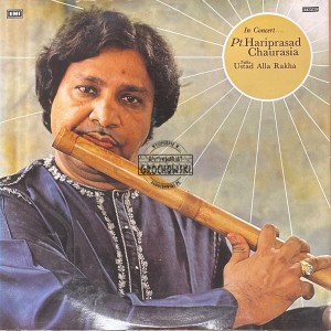 Pt. Hariprasad Chaurasia, Ustad Alla Rakha – In Concert.... LP