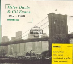 Miles Davis & Gil Evans – 1957 - 1963 CD