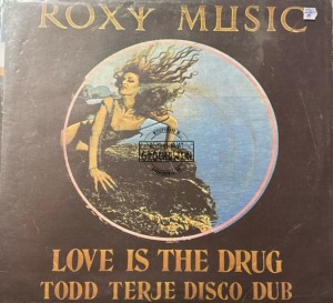 Roxy Music – Love Is The Drug (Todd Terje Disco Dub) 12"