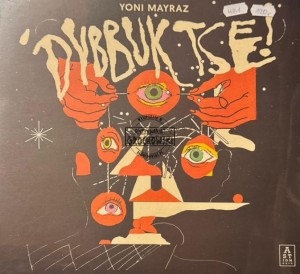 Yoni Mayraz – Dybbuk Tse! LP