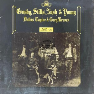 Crosby, Stills, Nash & Young – Déjà Vu LP