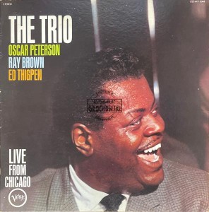 The Oscar Peterson Trio – The Trio : Live From Chicago LP