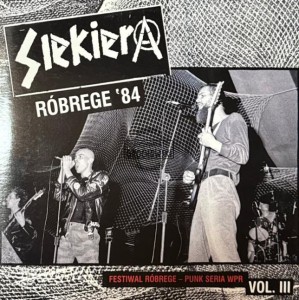 Siekiera – Róbrege '84 7"
