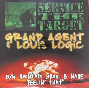 Grand Agent & Louis Logic / Mountain Brothers & NAME – Service The Target / Feelin' That 12"