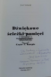 Dźwiękowe ścieżki pamięci. Wspomnienia radiowca. Część 1. Kurpie (autograf)
