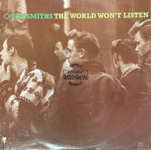 The Smiths – The World Won't Listen LP