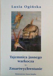 Tajeminica jasnego warkocza / Zmartwychwstanie