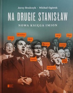 Na drugie Stanisław. Nowa księga imion