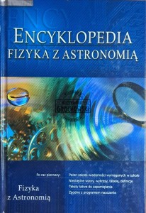 Encyklopedia. Fizyka z astronomią