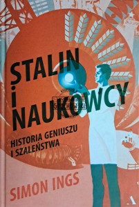 Stalin i naukowcy. Historia geniuszu i szaleństwa