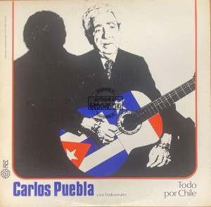 Carlos Puebla Y Sus Tradicionales – Todo Por Chile LP