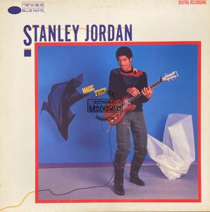 Stanley Jordan – Magic Touch LP