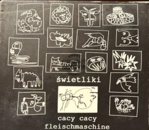Świetliki – Cacy Cacy Fleischmaschine 2CD