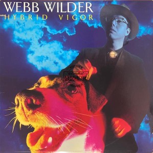 Webb Wilder – Hybrid Vigor LP
