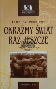 Okrążmy świat raz jeszcze. Przygód część druga