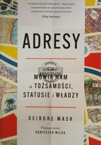 Adresy. Co mówią nam o tożsamości, statusie i władzy