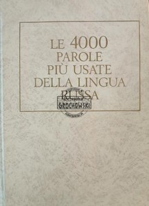 Le 4000 parole piu usate della lingua russa / 4000 najczęściej używanych słów w języku rosyjskim
