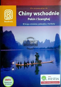 Chiny wschodnie. Pekin i Szanghaj