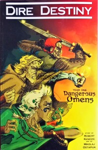 Dire Destiny, Year One. Dangerous Omens