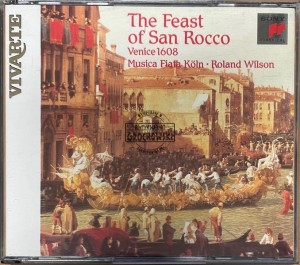 Musica Fiata Köln • Roland Wilson – The Feast Of San Rocco (Venice 1608) 2CD