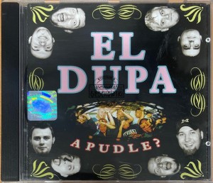 El Dupa – A Pudle? CD