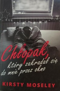 Chłopak, który zakradał się do mnie przez okno