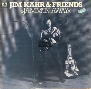Jim Kahr & Friends – Jamm'in Away LP