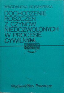 Dochodzenie roszczeń z czynów niedozwolonych w procesie cywilnym