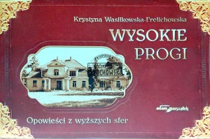 Wysokie progi. Opowieści z wyższych sfer