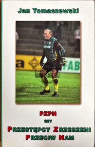 PZPN czy Przestępcy Zrzeszeni Przeciw Nam