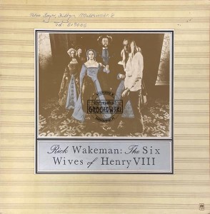 Rick Wakeman – The Six Wives Of Henry VIII LP