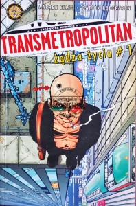 Transmetropolitan. Żądza życia #1