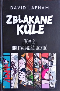 Zbłąkane kule, tom 2. Brutalność uczuć