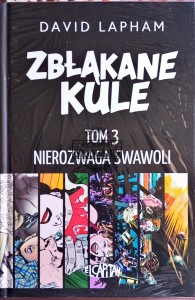 Zbłąkane kule, tom 3. Nierozwaga swawoli 