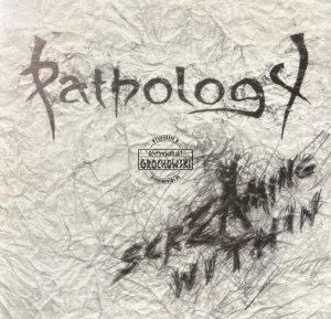 Pathology – Screaming Within CD