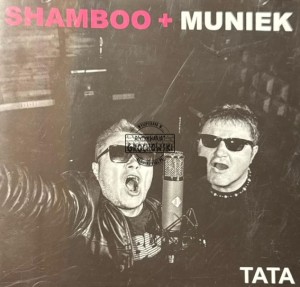 Shamboo + Muniek – Tata CD Autograf