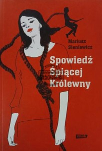 Spowiedź Śpiącej Królewny