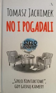 No i pogadali, "Szkło Kontaktowe", gdy gasną kamery
