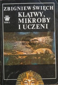 Klątwy, mikroby i uczeni, tom 1
