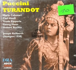 Puccini - Maria Cebotari, Carl Hauß, Trude Eipperle, Georg Hann, Hubert Buchta, Joseph Keilberth – Turandot 2CD