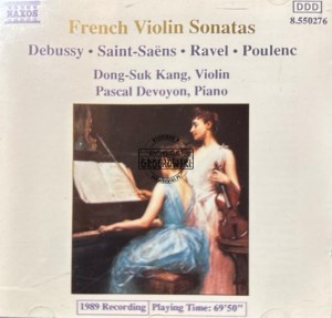 Debussy, Saint-Saëns, Ravel, Poulenc, Dong-Suk Kang, Pascal Devoyon – French Violin Sonatas CD