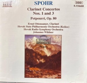 Spohr, Ernst Ottensamer, Slovak State Philharmonic Orchestra (Košice)*, Slovak Radio Symphony Orchestra, Johannes Wildner – Clarinet Concertos Nos. 1 And 3 / Potpourri, Op. 80 CD