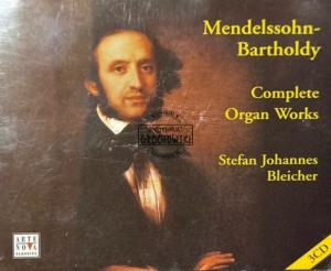 Mendelssohn-Bartholdy - Stefan Johannes Bleicher – Complete Organ Works 3CD