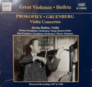 Prokofiev, Gruenberg, Jascha Heifetz, Boston Symphony Orchestra, Serge Koussevitzky, San Francisco Symphony Orchestra, Pierre Monteux – Violin Concertos (Historical Recordings 1937 & 1945) CD