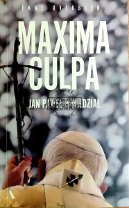 Maxima Culpa. Jan Paweł II wiedział